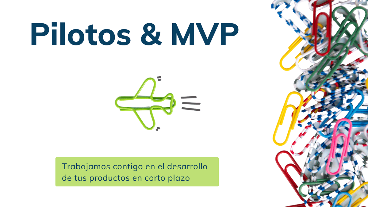 Pilotos & MVP agile wise Pilotos & MVP agile wise